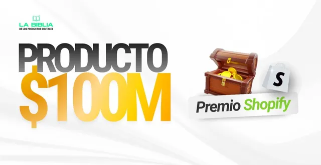 Módulo Producto $100M, Premio Shopify